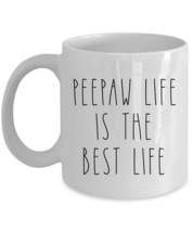 Peepaw Life is The Best Life Coffee Mug Funny Mother Cup Christmas Gift For Mom - £12.41 GBP+