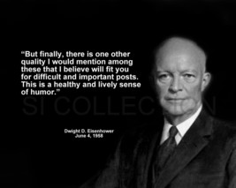 Dwight Eisenhower &quot;But Finally, There Is One Other...&quot; Quote Photo Various Sizes - £3.83 GBP+