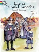 Life in Colonial America Coloring Book (Dover American History Coloring ... - $4.95