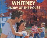 Daddy of the House (Parenthood / Silhouette Special Edition, No. 1052) D... - $2.93