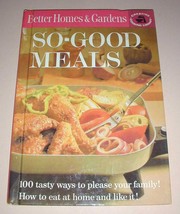 Vintage Better Homes and Gardens So-Good Meals 1963 - £7.85 GBP