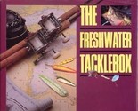 The Freshwater Tacklebox Rods Reels Lures Flies Lines &amp; Accessories - $24.72