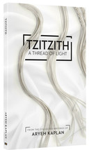 Artscroll Tzitzith A thread of light By Rabbi Aryeh Kaplan Understanding Tzizis - £10.20 GBP