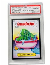 Garbage Pail Kid Card Sticker PSA 10 Black Border 2014 Bath Tymon #12a POP 1/1 - £435.24 GBP