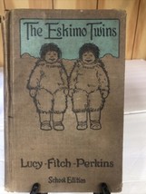 The Eskimo Twins (Original School Edition) by Lucy Fitch Perkins 1914 Vintage - £14.30 GBP