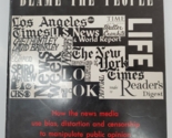 Don&#39;t blame the people: How the news media use bias by Robert Cirino Sig... - $29.69