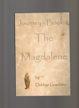 Journey - Book 1 : Who Was Mary Magdalene?: the Magdalene by Debbye Graafsma... - £23.70 GBP