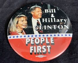 Bill &amp; Hillary Clinton People First Presidential Election Button Pin KG - $7.91