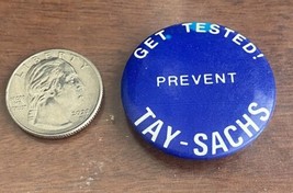 Vintage Get Tested! Prevent Tay-Sachs Pinback Button Pin - £10.10 GBP
