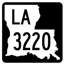 Louisiana State Highway 3220 Sticker Decal R6563 Highway Route Sign - $1.45+