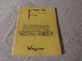 Trolley Talk   Volume III   Wagner   1969 - £23.13 GBP
