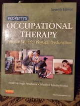 Pedretti&#39;s Occupational Therapy : Practice Skills for Physical Dysfunction by... - £27.57 GBP