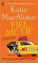 Aisling Grey, Guardian, Novel: Fire Me Up 2 by Katie MacAlister (2005, Paperback - $0.98