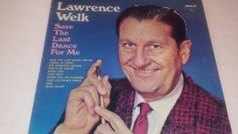 Lawrence Welk - Save The Last Dance For Me LP Vinyl Record Album - £15.69 GBP