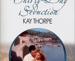 The Thirty - Day Seduction Thorpe, Kay - $2.93