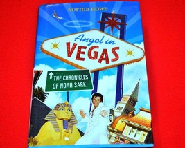 Angel in Vegas The Chronicles of Noah Sark Norma Howe HardCover Book - $8.90