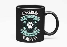 Make Your Mark Design Librarian Dog Lover, Black 11oz Ceramic Mug - £17.11 GBP+