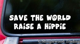 Save The World Raise A Hippie - Vinyl Decal Sticker for Car - Peace Sign Love - £3.96 GBP+