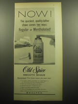 1958 Old Spice Smooth Shave Ad - Now! The quickest, quality-lather shave - $18.49