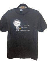 This is My Cup of Give A Sh!t Oh Look It&#39;s Empty Funny T Shirt Size Medium - $14.90