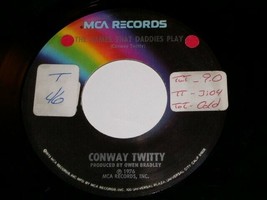 Conway Twitty The Games That Daddies Play There&#39;s More Love 45 Rpm Record MCA - £12.74 GBP