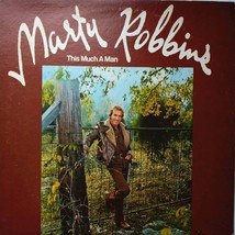 Marty Robbins: This Much A Man [12" Vinyl LP 33 rpm on Decca DL 7-5389] 1972 image 1