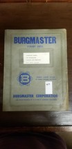 BURGMASTER OPERATOR&#39;S MANUAL G.E. 103P HI-BOY - $19.21