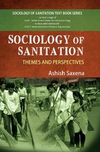Sociology of Sanitation : Themes and Perspectives [Hardcover] - £29.82 GBP