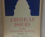 American Issues in the Twentieth Century [Paperback] Frank Freidel &amp; Nor... - £11.92 GBP