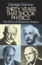 Thirty Years that Shook Physics: The Story of Quantum Theory - Paperback - GOOD - £8.14 GBP