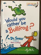 ~Would you rather be a Bullfrog~ By Dr. Seuss, Bright &amp; Early Books! + *... - £9.38 GBP