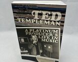 Ted Templeman: A Platinum Producer’s Life in Music Paperback - $15.87