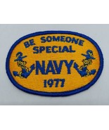 1977 Navy Be Someone Special Embroidered Recruitment Patch  - $17.63 CAD