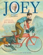 Joey: The Story of Joe Biden [Hardcover] Biden, Dr Jill; Krull, Kathleen... - $9.15