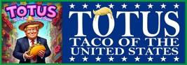 Let&#39;s go Taco Sticker - TOTUS Taco of the Unisted States Funny Trump Decal - $5.35 CAD+