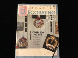 Creative Decorating With Crafts Magazine 1988 Over 100 Projects - £8.12 GBP