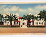 Casa De Palmas Hotel Postcard McAllen Texas 1942 - £8.68 GBP