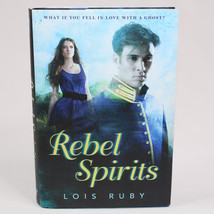 SIGNED Rebel Spirits Hardcover Book With Dust Jacket By Lois Ruby 1st Edition - £12.10 GBP