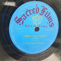 The Royal Bards - They Crucified My Lord / Were You There - Sacred Films 78 Rpm - £18.00 GBP