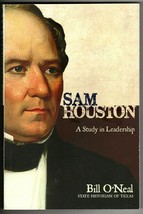 Sam Houston A Study in Leadership by Bill O&#39;Neal Texas Historian - Autographed - £22.02 GBP