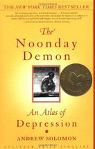 The Noonday Demon: An Atlas of Depression Solomon, Andrew - $4.90