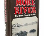 One More River: The Rhine Crossings of 1945 Allen, Peter - $2.93