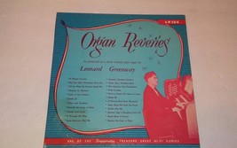 *RARE* Leonard Greenway~Organ Reveries Vinyl Record LP-164 - $988.89