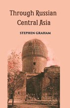 Through Russian Central Asia [Hardcover] - £26.06 GBP