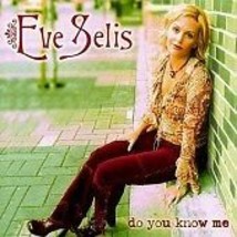 Eve Selis : Do You Know Me CD (2004) Pre-Owned - £11.87 GBP