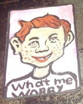 What Me Worry? - $20.00
