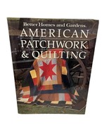 1985 AMERICAN PATCHWORK &amp; QUILTING Better Homes and Gardens - £14.40 GBP