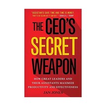 The Ceo&#39;s Secret Weapon: How Great Leaders and Their Assistants Maximize Product - £35.31 GBP