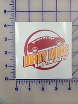 Dirty Mike And the Boys Other Guys Some D in some A Style Decal / Vinyl Sticker - £2.99 GBP