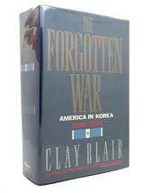 Clay Blair THE FORGOTTEN WAR America in Korea, 1950-1953 1st Edition 2nd Printin - £42.30 GBP